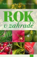 Kniha: Rok v zahradě (Marcela Novotná a Radka Procházková). Motto, 2007 Kniha: Rok v zahradě (Marcela Novotná a Radka Procházková). Motto, 2007