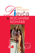 Kniha: Dievča s bocianími nohami (Jana Šimulčíková). Slovenské pedagogické nakladateľstvo - Mladé letá, 2007 Kniha: Dievča s bocianími nohami (Jana Šimulčíková). Slovenské pedagogické nakladateľstvo - Mladé letá, 2007