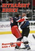 Kniha: Bitkařský kodex (Ross Bernstein). Egmont ČR, 2007 Kniha: Bitkařský kodex (Ross Bernstein). Egmont ČR, 2007