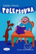 Kniha: Polepšovna (Zdeňka Ortová). Sláfka, 2007 Kniha: Polepšovna (Zdeňka Ortová). Sláfka, 2007