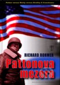 Pattonova mezera - Richard Rohmer, Naše vojsko CZ, 2007