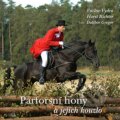 Kniha: Parforsní hony (Ing. Dalibor Gregor). Ing. Dalibor Gregor, 2007 Kniha: Parforsní hony (Ing. Dalibor Gregor). Ing. Dalibor Gregor, 2007