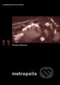 Kniha: Metropolis (Thomas Elsaesser). Nakladatelství Casablanca, 2007 Kniha: Metropolis (Thomas Elsaesser). Nakladatelství Casablanca, 2007