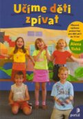 Kniha: Učíme děti zpívat (Alena Tichá). Portál, 2005 Kniha: Učíme děti zpívat (Alena Tichá). Portál, 2005