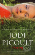 Kniha: Mercy (Jodi Picoult). Hodder and Stoughton, 2006 Kniha: Mercy (Jodi Picoult). Hodder and Stoughton, 2006