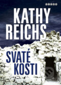 Kniha: Svaté kosti (Kathy Reichs). BB/art, 2007 Kniha: Svaté kosti (Kathy Reichs). BB/art, 2007