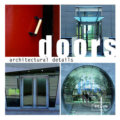Kniha: Architectural Details - Doors (Braun). Braun, 2007 Kniha: Architectural Details - Doors (Braun). Braun, 2007