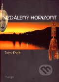 Kniha: Vzdálený horizont (Tony Park). PressBox, 2008 Kniha: Vzdálený horizont (Tony Park). PressBox, 2008