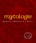 Kniha: Mytologie (Autorský kolektiv), 2007 Kniha: Mytologie (Autorský kolektiv), 2007