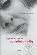 Poslední příběhy - Olga Tokarczuk, 2007