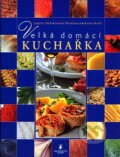 Kniha: Velká domácí kuchařka (Ladislav Nodl a kolektiv). Slovart CZ, 2007 Kniha: Velká domácí kuchařka (Ladislav Nodl a kolektiv). Slovart CZ, 2007