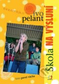 Kniha: Škola Na Výsluní (Ivo Pelant). Česká televize, 2007 Kniha: Škola Na Výsluní (Ivo Pelant). Česká televize, 2007
