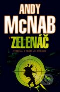 Kniha: Zelenáč (Andy McNab). BB/art, 2007 Kniha: Zelenáč (Andy McNab). BB/art, 2007