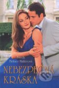 Kniha: Nebezpečná kráska (Frieda Birkner-Mahlerová). Moba, 2007 Kniha: Nebezpečná kráska (Frieda Birkner-Mahlerová). Moba, 2007