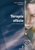 Kniha: Terapie afázie (Zsolt Cséfalvay). Portál, 2007 Kniha: Terapie afázie (Zsolt Cséfalvay). Portál, 2007