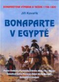 Kniha: Bonaparte v Egyptě (Jiří Kovařík). Akcent, 2007 Kniha: Bonaparte v Egyptě (Jiří Kovařík). Akcent, 2007