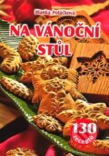 Kniha: Na vánoční stůl (Blanka Poláčková). František Beníšek, 2007 Kniha: Na vánoční stůl (Blanka Poláčková). František Beníšek, 2007