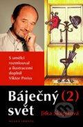 Kniha: Báječný svět (2) (Jitka Škápíková). Mladá fronta, 2007 Kniha: Báječný svět (2) (Jitka Škápíková). Mladá fronta, 2007