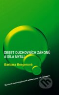 Kniha: 10 duchovních zákonů a síla mysli (Barbara Berger), 2007 Kniha: 10 duchovních zákonů a síla mysli (Barbara Berger), 2007
