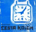 Kniha: Cesta kolem (Martin Langer). Labyrint, 2007 Kniha: Cesta kolem (Martin Langer). Labyrint, 2007