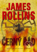 Kniha: Černý řád (James Rollins). BB/art, 2007 Kniha: Černý řád (James Rollins). BB/art, 2007