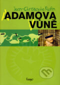 Kniha: Adamova vůně (Jean-Chrisophe Rufin). PressBox, 2008 Kniha: Adamova vůně (Jean-Chrisophe Rufin). PressBox, 2008