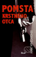 Pomsta krstného otca - Mark Winegardner, Ikar, 2008