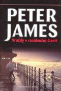 Kniha: Vraždy v rezidenční čtvrti (Peter James). Brána, 2007 Kniha: Vraždy v rezidenční čtvrti (Peter James). Brána, 2007