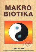 Kniha: Makrobiotika (Carl Ferré). Pragma, 2007 Kniha: Makrobiotika (Carl Ferré). Pragma, 2007