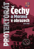 Kniha: Protektorát Čechy a Morava v obrazech (Jan B. Uhlíř). Ottovo nakladatelství, 2007 Kniha: Protektorát Čechy a Morava v obrazech (Jan B. Uhlíř). Ottovo nakladatelství, 2007