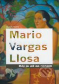 Kniha: Ráj je až za rohem (Mario Vargas Llosa). Mladá fronta, 2007 Kniha: Ráj je až za rohem (Mario Vargas Llosa). Mladá fronta, 2007