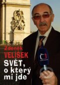 Kniha: Svět, o který mi jde (Zdeněk Velíšek). Česká televize, 2007 Kniha: Svět, o který mi jde (Zdeněk Velíšek). Česká televize, 2007