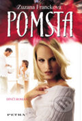 Kniha: Pomsta (Zuzana Francková). Petra, 2006 Kniha: Pomsta (Zuzana Francková). Petra, 2006