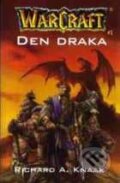 Kniha: Warcraft 6: Den Draka (Richard A. Knaak). FANTOM Print, 2007 Kniha: Warcraft 6: Den Draka (Richard A. Knaak). FANTOM Print, 2007