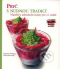 Kniha: Pryč s nudnou tradicí (Anna Pavlowitch). Rebo, 2007 Kniha: Pryč s nudnou tradicí (Anna Pavlowitch). Rebo, 2007