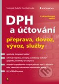 Kniha: DPH a účtování (František Louša a Svatopluk Galočík). Grada, 2007 Kniha: DPH a účtování (František Louša a Svatopluk Galočík). Grada, 2007