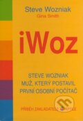Kniha: iWoz (Gina Smith a Steve Wozniak). Pragma, 2007 Kniha: iWoz (Gina Smith a Steve Wozniak). Pragma, 2007