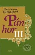 Kniha: Pán hor III. (Hana Marie Körnerová). LIKA KLUB, 2001 Kniha: Pán hor III. (Hana Marie Körnerová). LIKA KLUB, 2001
