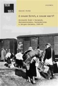 Kniha: Z nouze život, z nouze smrt? (Daniel Putík). Academia, 2018 Kniha: Z nouze život, z nouze smrt? (Daniel Putík). Academia, 2018