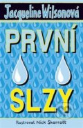 Kniha: První slzy (Jacqueline Wilson). BB/art, 2018 Kniha: První slzy (Jacqueline Wilson). BB/art, 2018