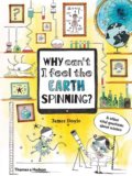 Why Can’t I Feel the Earth Spinning? - Claire Goble, Thames & Hudson, 2018