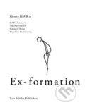 Kniha: Ex-formation (Kenya Hara). Lars Muller Publishers, 2015 Kniha: Ex-formation (Kenya Hara). Lars Muller Publishers, 2015