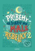Kniha: Příběhy na dobrou noc pro malé rebelky 2 (Elena Favilli a Francesca Cavallo). Albatros CZ, 2018 Kniha: Příběhy na dobrou noc pro malé rebelky 2 (Elena Favilli a Francesca Cavallo). Albatros CZ, 2018