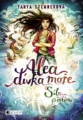 Alea, dívka moře: Síla přílivu - Tanya Stewner, Nakladatelství Fragment, 2018