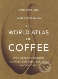 Kniha: The World Atlas of Coffee (James Hoffmann). Mitchell Beazley, 2018 Kniha: The World Atlas of Coffee (James Hoffmann). Mitchell Beazley, 2018