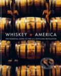 Kniha: Whiskey America (Dominic Roskrow). Mitchell Beazley, 2018 Kniha: Whiskey America (Dominic Roskrow). Mitchell Beazley, 2018