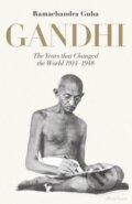 Kniha: Gandhi (Ramachandra Guha). Allen Lane, 2018 Kniha: Gandhi (Ramachandra Guha). Allen Lane, 2018
