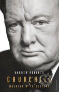 Kniha: Churchill (Andrew Roberts). Allen Lane, 2018 Kniha: Churchill (Andrew Roberts). Allen Lane, 2018