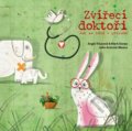 Kniha: Zvířecí doktoři (Angie Trius, Julio Antonio Blasco a Mark Doran). CPRESS, 2018 Kniha: Zvířecí doktoři (Angie Trius, Julio Antonio Blasco a Mark Doran). CPRESS, 2018