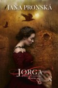 Kniha: Jorga (Jana Pronská), 2018 Kniha: Jorga (Jana Pronská), 2018